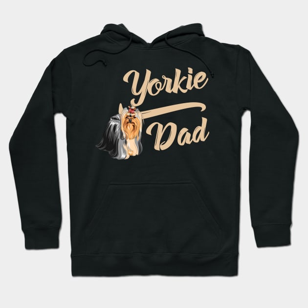 Yorkshire Terrier Dad! Especially for Yorkie Dog Lovers! Hoodie by rs-designs